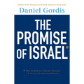 The Promise of Israel: Why Its Seemingly Greatest Weakness Is Actually Its Greatest Strength