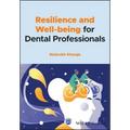 Resilience and Well-Being for Dental Professionals