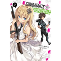 Combatants Will Be Dispatched!, Vol. 2 (Light Novel): Volume 2
