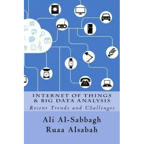 Internet of Things and Big Data Analysis: Recent Trends and Challenges