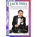 Jack Imel: My Years with Lawrence Welk as a Tap-Dancing Marimba Player