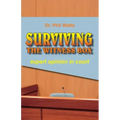Surviving the Witness Box: expert opinion in court