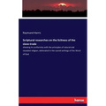 Scriptural researches on the licitness of the slave-trade: shewing its conformity with the principles of natural and revealed religion, delineated in