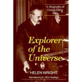 Explorer of the Universe: A Biography of George Ellery Hale