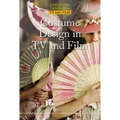 Costume Design in TV and Film