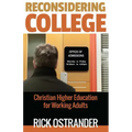 Reconsidering College: Christian Higher Education for Working Adults