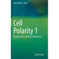 Cell Polarity 1: Biological Role and Basic Mechanisms