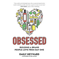 Obsessed: Building a Brand People Love from Day One