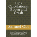 Pips Calculations: Boom and Crash: General Teachings on Pips in forex and how to utilize it in deriv's boom and crash.