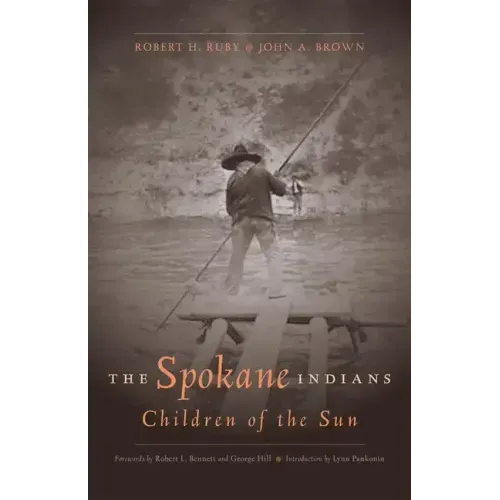 The Spokane Indians: Children of the Sunvolume 104