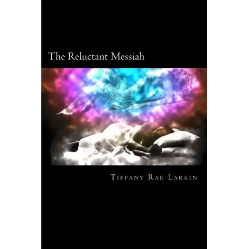 The Reluctant Messiah