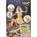 The Life and Teachings of Hermes Trismegistus: Esoteric Classics
