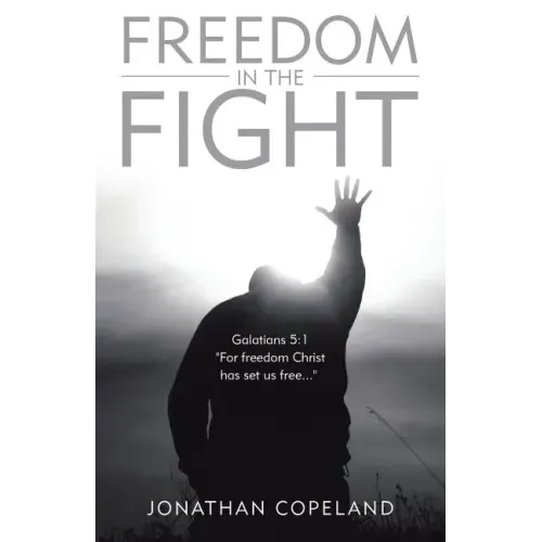 Freedom in the Fight