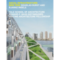 Social Infrastructure: New York: Douglas Durst and Bjarke Ingels