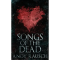 Songs Of The Dead