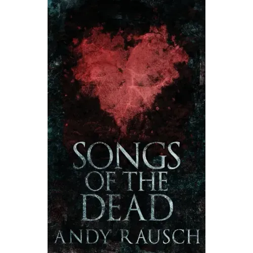 Songs Of The Dead