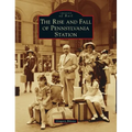 Rise and Fall of Pennsylvania Station