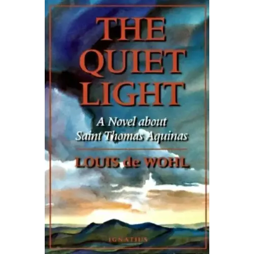 The Quiet Light: A Novel about St. Thomas Aquinas