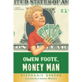 Owen Foote, Money Man