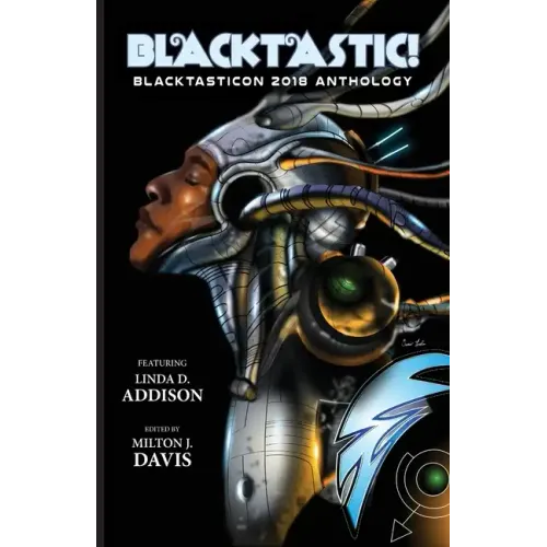 Blacktastic!: The Blacktasticon 2018 Anthology
