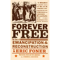 Forever Free: The Story of Emancipation and Reconstruction