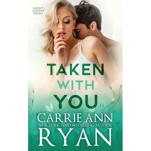 Taken With You