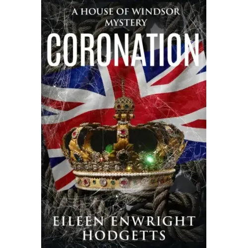 Coronation: A House of Windsor Mystery