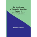 The New Science of Controlled Breathing, Vol. 2; The Secret of Strength, Energy and Beauty-Through Breath Control