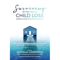 Surviving My First Year of Child Loss: Personal Stories From Grieving Parents