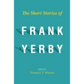 The Short Stories of Frank Yerby