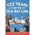 122 Years on the Old Bay Line