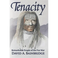 Tenacity: Remarkable People of the Fur War