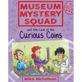 Museum Mystery Squad and the Case of the Curious Coins