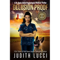 Delusion Proof: A Sonia Amon, MD Medical Thriller