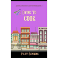 Dying to Cook