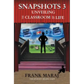 Snapshots 3: Unveiling the Classroom of Life