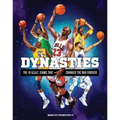 Dynasties: The 10 G.O.A.T. Teams That Changed the NBA Forever