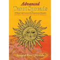 Advanced Tarot Spreads: 22 Deep Card Layouts for Experienced Readers (with Bonus Dimensional Split Spread & Meditation)