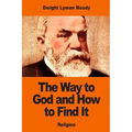 The Way to God and How to Find It