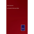 An Account of the Isle of Man