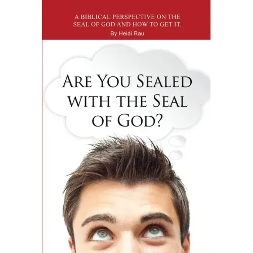 Are You Sealed with the Seal of God?