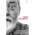 The Humours of Nothingness
