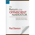 The Return of the Omniscient Narrator: Authorship and Authority in Twenty-First Century Fiction