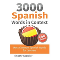 3000 Spanish Words in Context: Most Common Spanish Words for Learners