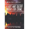 A Hot and Sultry Night for Crime