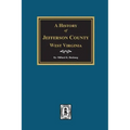 A History of Jefferson County, West Virginia