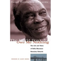 The World Don't Owe Me Nothing: The Life and Times of Delta Bluesman Honeyboy Edwards
