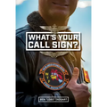 What's Your Call Sign?: The Hilarious Stories Behind a Naval Aviation Tradition