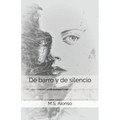 De barro y de silencio