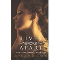 Lives Apart: A family saga of betrayal, tragedy and survival.